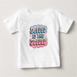 T-shirt Pour Bébé Delulu est le Solulu