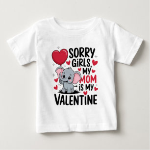 T-shirt Pour Bébé Désolé les filles ma mère est mon bébé valentin TS