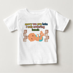 T-shirt Pour Bébé Désolé Nous Sommes En Retard T-shirt Blanc Bébé