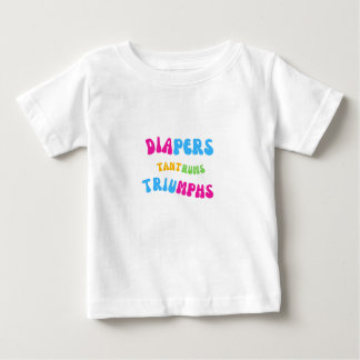T-shirt Pour Bébé Diapeurs, Tantrums et Triomphes