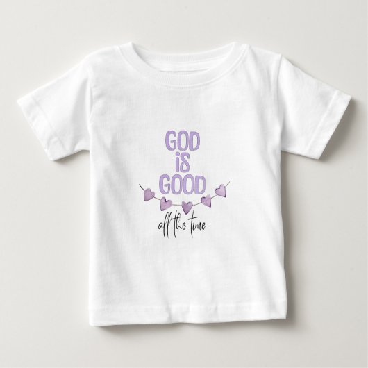 T-shirt Pour Bébé Dieu est bon tout le temps (Devant)