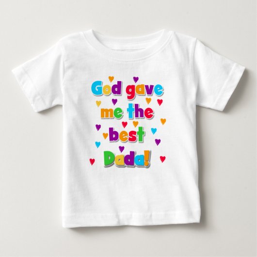 T-shirt Pour Bébé Dieu m'a donné la meilleure robe de bébé Dada (Devant)