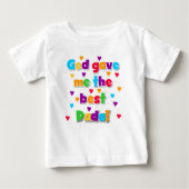 T-shirt Pour Bébé Dieu m'a donné le meilleur dada Baby Tutu (Devant)