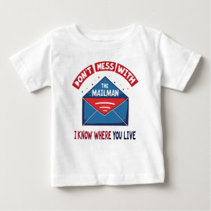 T-shirt Pour Bébé Dont Mess avec l'Humour Mailman