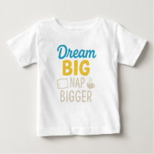 Dream Big Nap Bigger