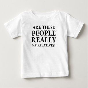 T-shirt Pour Bébé Drôle Ces Gens Sont Vraiment Mes Familles
