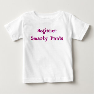 T-shirt Pour Bébé Drôle Dire Débutant Pantalon Smarty