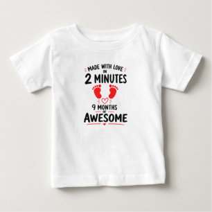 T-shirt Pour Bébé Drôle Fabriqué Avec Amour En 2 Minutes 9 Mois