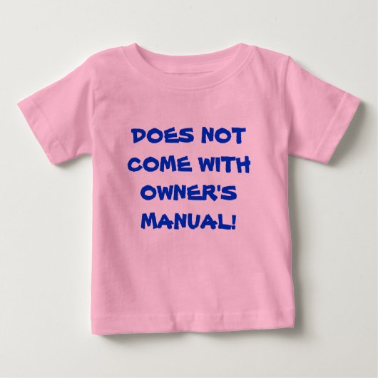 T-shirt Pour Bébé Drôle ne vient pas avec le manuel du propriétaire (Devant)