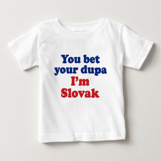 T-shirt Pour Bébé Dupa slovaque 1 (Devant)