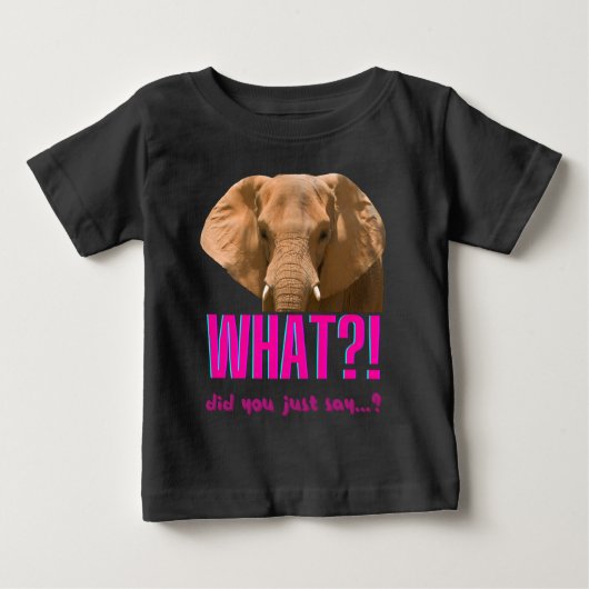 T-shirt Pour Bébé Éléphant Qu'avez-vous dit? (Devant)