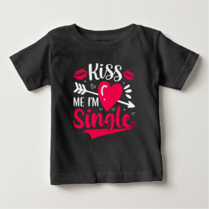 T-shirt Pour Bébé Embrasse-Moi Je Suis Seul Mignon Saint-Valentin