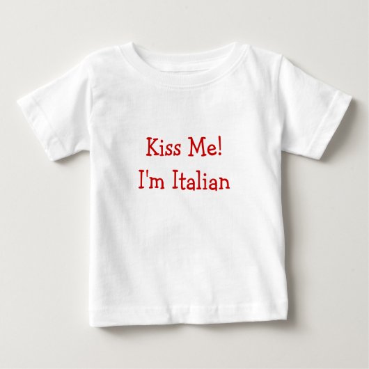T-shirt Pour Bébé Embrassez-moi ! Je suis italien (Devant)