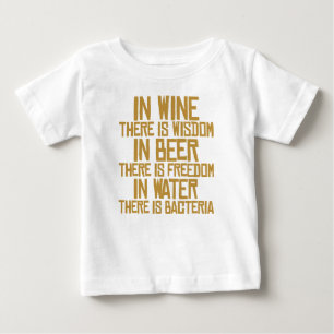T-shirt Pour Bébé En vin il y a de sagesse, en bière là est libert