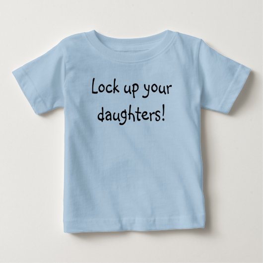 T-shirt Pour Bébé Enfermez vos filles ! (Devant)