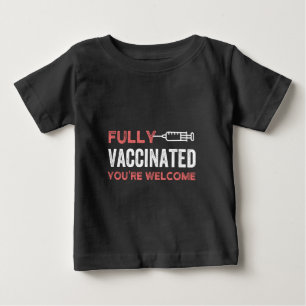 T-shirt Pour Bébé Entièrement vacciné Vous êtes le bienvenu