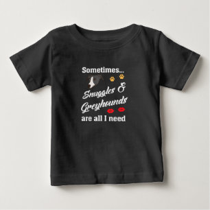 T-shirt Pour Bébé Épingles _ Greyhounds Sont Tout Ce Dont J'Ai Besoi