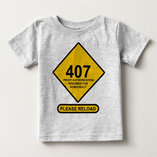 T-shirt Pour Bébé Erreur 407 : Authentification par proxy de démocra (Devant)