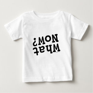 T-shirt Pour Bébé Et maintenant ?