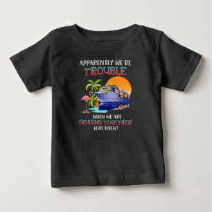 T-shirt Pour Bébé Étaient Des Problèmes Lorsque Nous Croisons Ensemb
