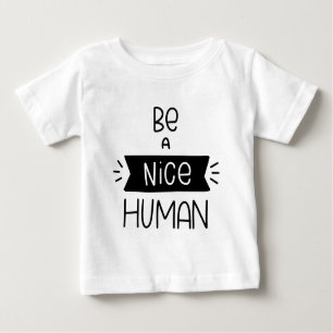 T-shirt Pour Bébé Être un homme gentil