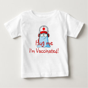 T-shirt Pour Bébé Étreignez-moi, je suis vacciné !