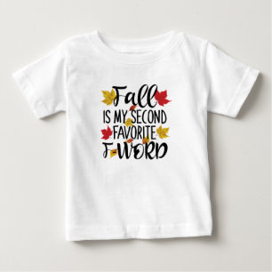 T-shirt Pour Bébé Fall est My Second Favorite F-Word