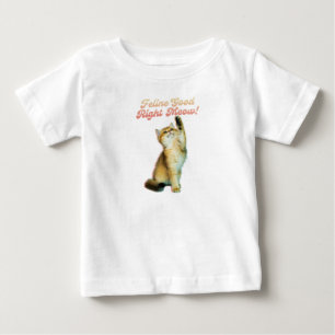 T-shirt Pour Bébé Feline Bon Droite Meow Drôle Cat Citation Cute Kit