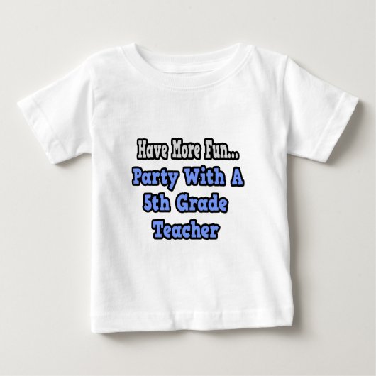 T-shirt Pour Bébé Fête avec un enseignant de 5e année (Devant)