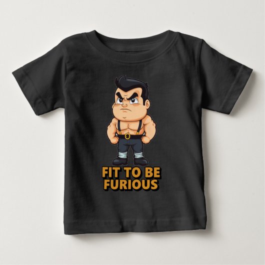 T-shirt Pour Bébé Fit to be Furious (Devant)