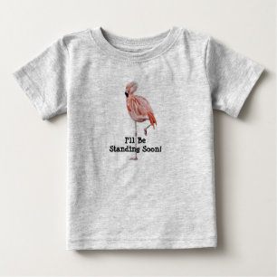T-shirt Pour Bébé Flamant rose Debout T-shirt bébé debout bientôt