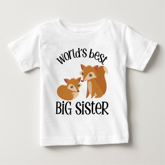T-shirt Pour Bébé Foxy Fox World's Best Big Sister (Devant)