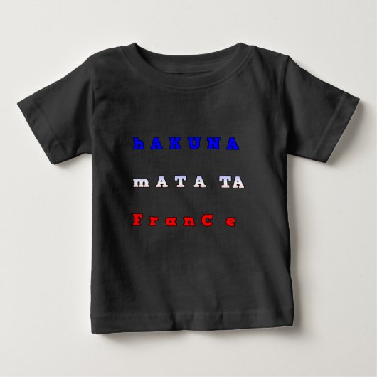 T-shirt Pour Bébé France HAKUNA MATATA BLEU BLANC ROUGE UNITÉ COULEU (Devant)