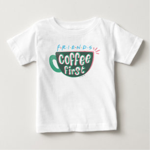 T-shirt Pour Bébé FRIENDS™   Café d'abord