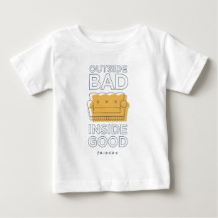 T-shirt Pour Bébé FRIENDS™ Extérieur Mauvaise, Intérieur Bonne