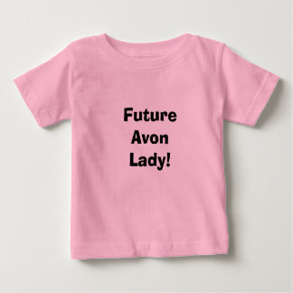 T-shirt Pour Bébé Futur Avon Lady !