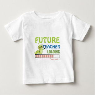 T-shirt Pour Bébé Futur Enseignant Chargement Cute Caterpillar Anniv
