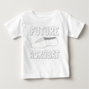 T-shirt Pour Bébé FUTURE ACROBAT Acro Dance Chaussure Gymnaste Danse