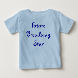 T-shirt Pour Bébé Future étoile de Broadway