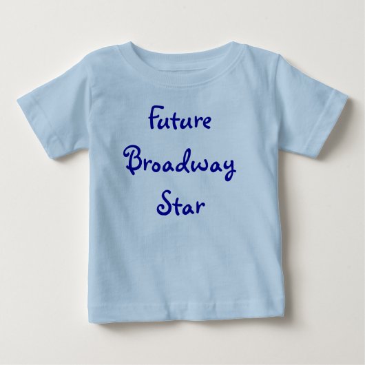 T-shirt Pour Bébé Future étoile de Broadway (Devant)