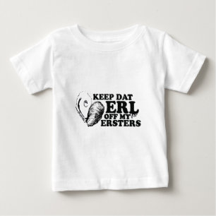 T-shirt Pour Bébé Gardez Dat Erl outre de mon Ersters