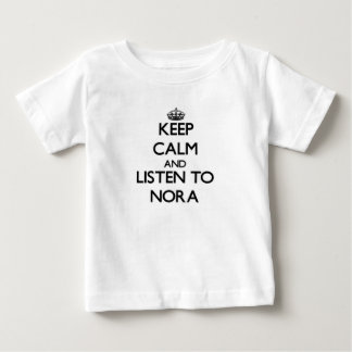 T-shirt Pour Bébé Gardez le calme et écoutez Nora
