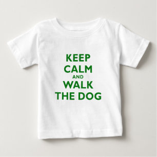 T-shirt Pour Bébé Gardez le calme et marchez le chien