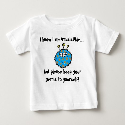T-shirt Pour Bébé Gardez vos germes à vous-même ! (Devant)