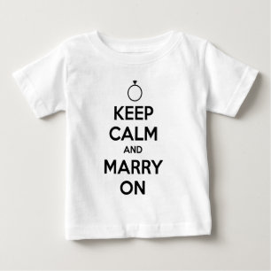 T-shirt Pour Bébé Gardez votre calme et mariez-vous - Mariage