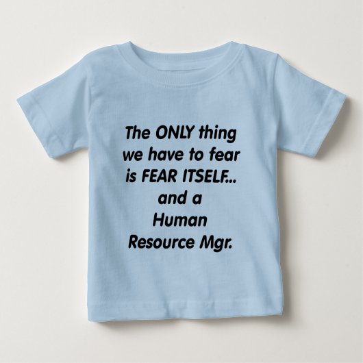T-shirt Pour Bébé gestionnaire de ressources d'humain de crainte (Devant)