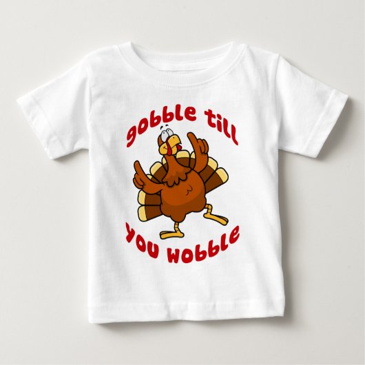T-shirt Pour Bébé Gobble jusqu'à ce que vous tournez (Devant)