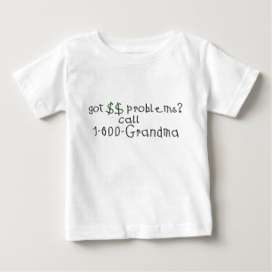 T-shirt Pour Bébé Grand-maman d'appel de problèmes d'argent