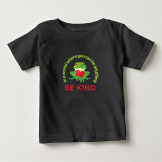 T-shirt Pour Bébé Grenouille |Dans Un Monde Où Vous Pouvez Être Quel