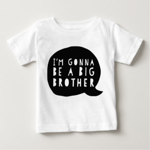 T-shirt Pour Bébé Grossesse: I'm gonna be a BIG brother
